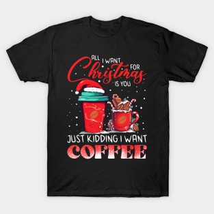 All I Want For Christmas Is Coffee T-Shirt